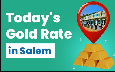 Gold Rate Today in Salem: Everything You Need to Know