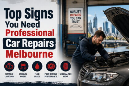 Top Signs You Need Professional Car Repairs Melbourne
