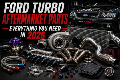 Ford Turbo Aftermarket Parts: Everything You Need in 2026