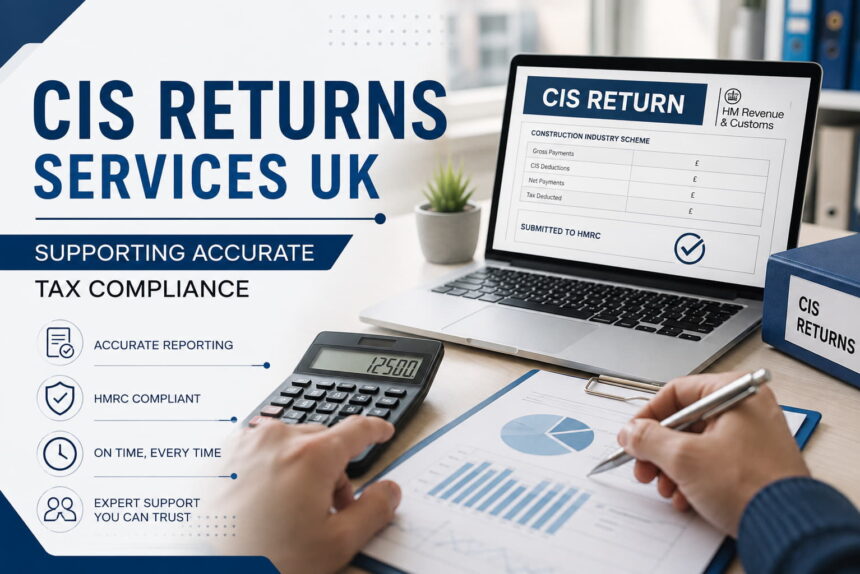 CIS Returns Services UK Supporting Accurate Tax Compliance